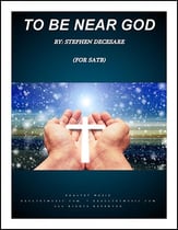 To Be Near God SATB choral sheet music cover